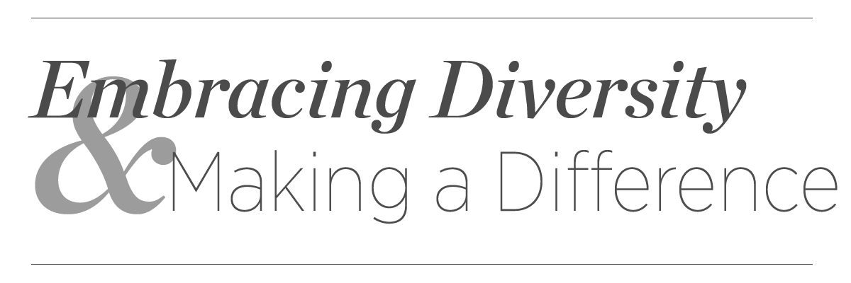 Embracing Diversity and Making a Difference