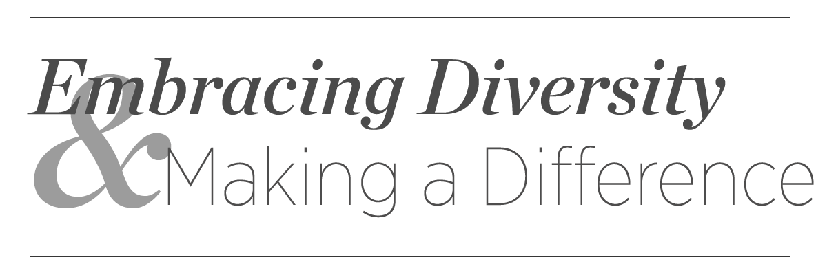 Embracing Diversity and Making a Difference