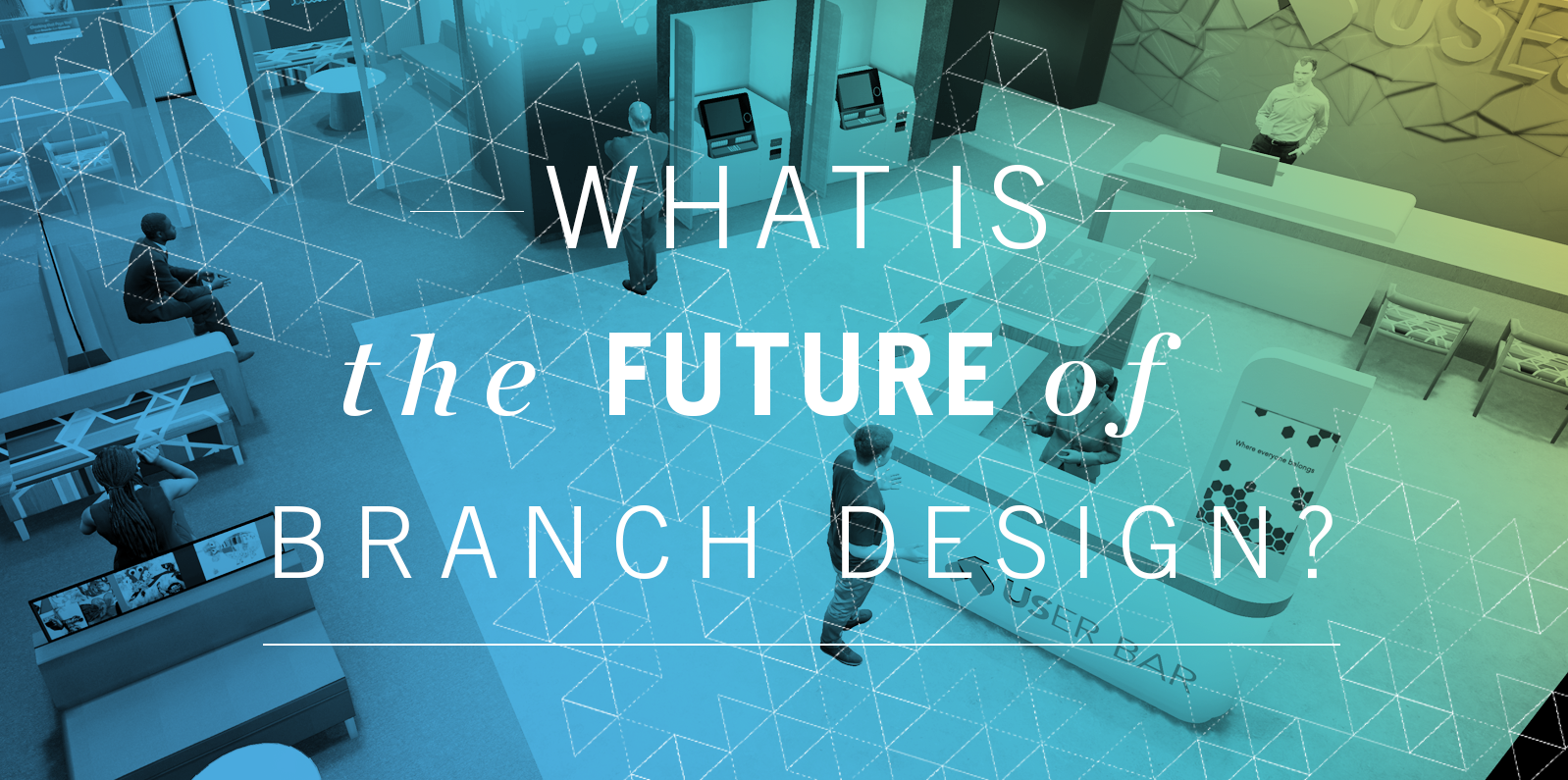 case study live branch makeover 2018 financial brand forum branch design